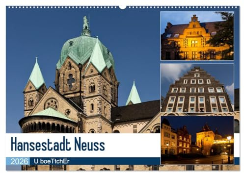 Hansestadt Neuss (Wandkalender 2026 DIN A2 quer), CALVENDO Monatskalender: Neuss - Eine der ältesten Städte Deutschlands (CALVENDO Orte)