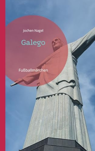 Galego: Fußballmärchen (Märchenhaft)