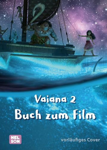 Disney Filmbuch zum Vorlesen: Vaiana 2: Das Buch zum Film | Offizielles Vorlesebuch ab 3 Jahren zur Fortsetzung des Disney Filmhits