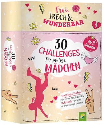 30 Challenges für mutige Mädchen - Frei, frech, wunderbar: Übungskarten & Notizbuch I für Mädchen ab 8 Jahren