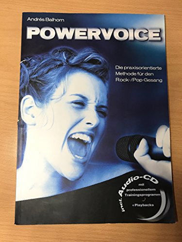 Powervoice: Die praxisorientierte Methode für den Rock-/Pop-Gesang. Gesang.