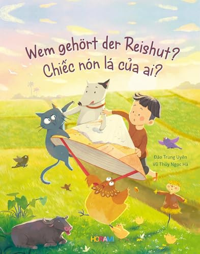 Wem gehört der Reishut: Chiếc nón lá của ai?: Chiec nón lá cua ai?