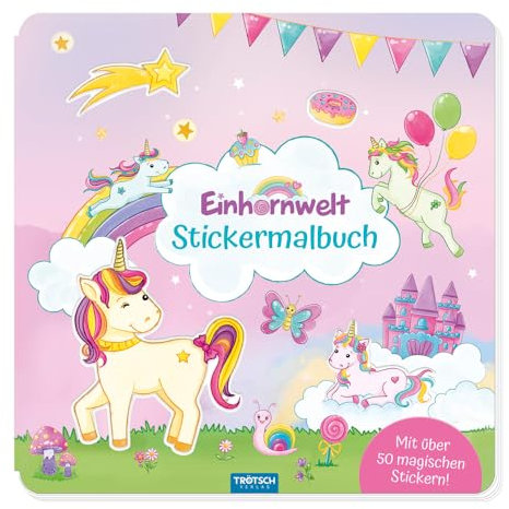 TRÖTSCH - Stickermalbuch Einhornwelt | Malbuch mit 50 magischen Stickern und zauberhaften Einhorn Motiven zum Ausmalen: Kreatives Einhorn Malbuch ... Jahren (Einhornwelt: Alles rund ums Einhorn)