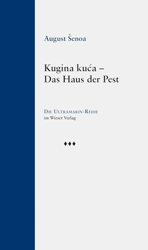 Kugina kuća – Das Haus der Pest (Ultramarin-Reihe)