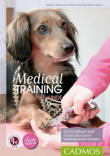 Medical Training für Hunde: Körperpflege und Tierarzt-Behandlungen vertrauensvoll meistern