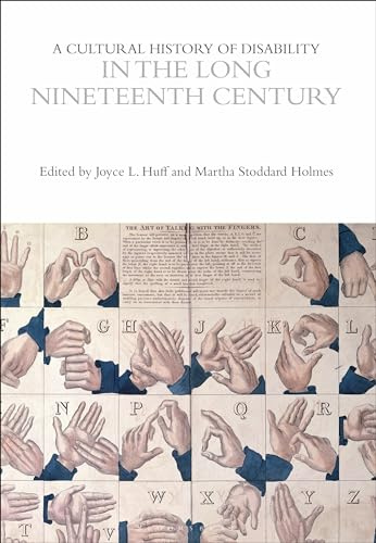 A Cultural History of Disability in the Long Nineteenth Century (The Cultural Histories Series)