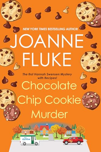 Chocolate Chip Cookie Murder: 1 (A Hannah Swensen Mystery)