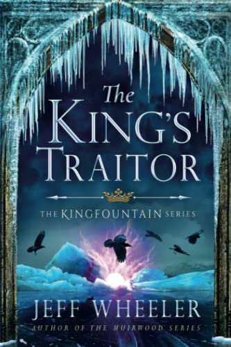 The King's Traitor (Kingfountain, Band 3)