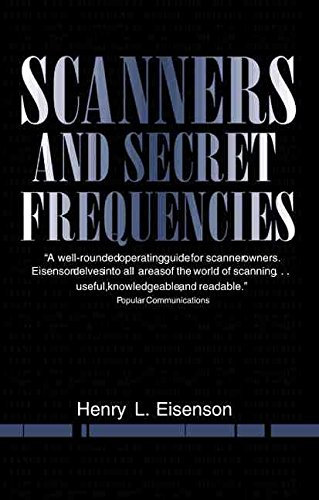 Scanners and Secret Frequencies: v.3 (Electronic Underground S.)