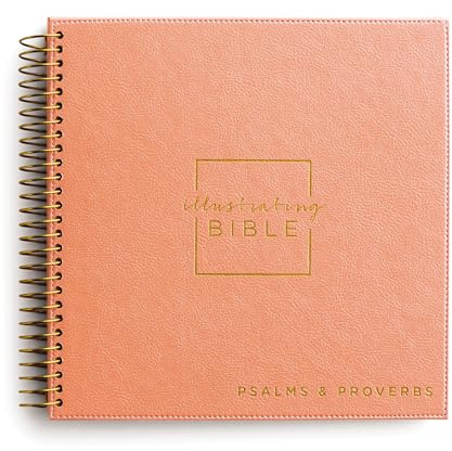 NIV, Spiral-bound Illustrating Bible: Psalms and Proverbs, Leathersoft Spiral, Coral: Draw, Write, and Reflect Your Way Through Scripture