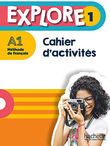 Explore: Cahier d'activites 1 + Parcours digital