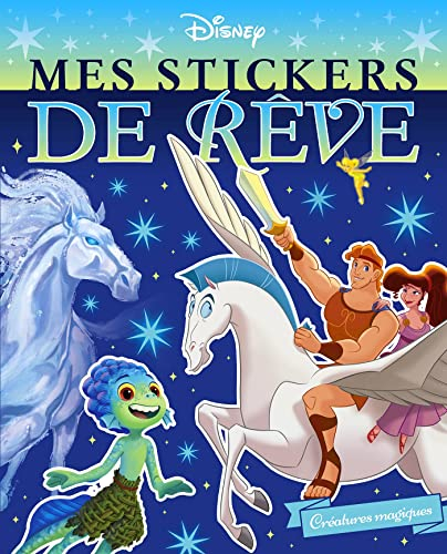 DISNEY CLASSIQUES - Mes Stickers de rêves - Créatures magiques