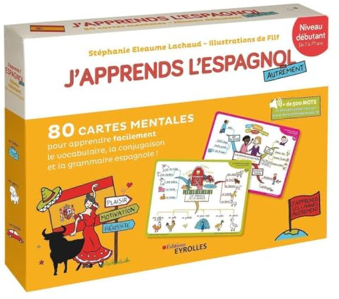 J'apprends l'espagnol autrement - Niveau débutant: 80 cartes mentales pour apprendre facilement la grammaire,la conjugaison et le vocabulaire espagnols ! + 1 livret explicatif