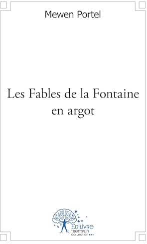 Les Fables de la Fontaine en argot