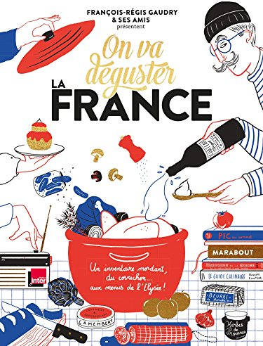 On va deguster la France