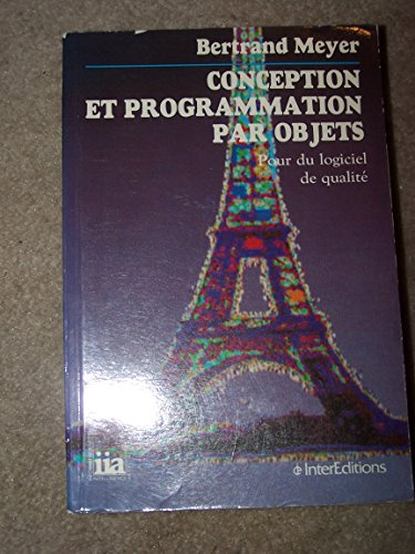 Conception Et Programmation Par Objets. Pour Du Logiciel De Qualite