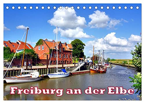 Freiburg an der Elbe (Tischkalender 2026 DIN A5 quer), CALVENDO Monatskalender: Das malerische Freiburg an der Elbe und sein Hafen (CALVENDO Orte)