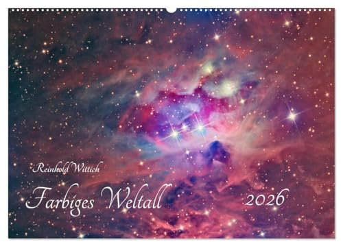 Farbiges Weltall (Wandkalender 2026 DIN A2 quer), CALVENDO Monatskalender: Neue Bilder zeigen die Schönheit des farbigen Weltalls (CALVENDO Wissenschaft)