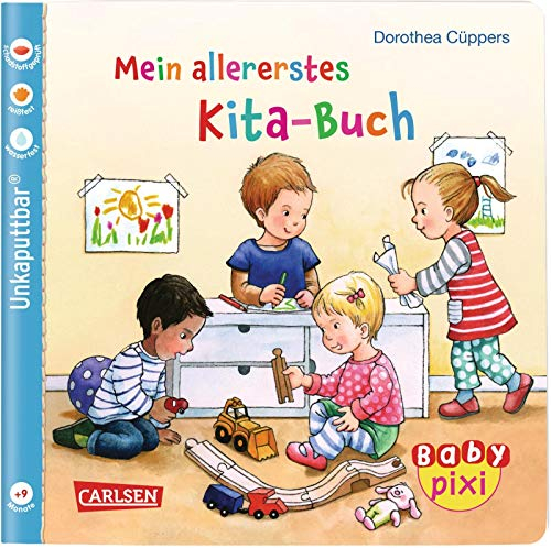 Baby Pixi (unkaputtbar) 70: Mein allererstes Kita-Buch: Unzerstörbares Baby-Buch ab 12 Monaten über Kindergarten und Kita – auch als Badebuch geeignet (70)