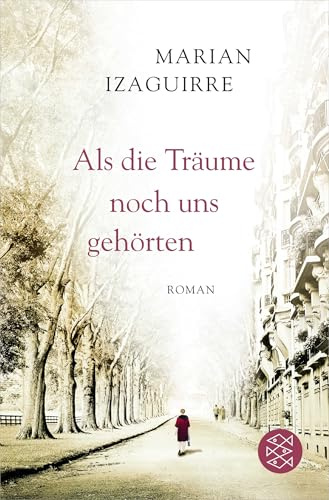 Als die Träume noch uns gehörten: Roman
