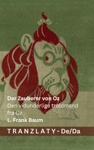 Der Zauberer von Oz / Den vidunderlige troldmand fra Oz: Tranzlaty Deutsch Dansk