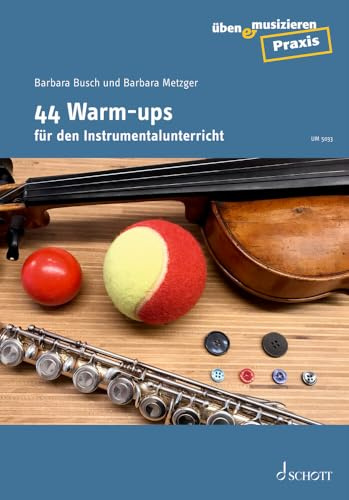 44 Warm-ups für den Instrumentalunterricht: Zeitschriften-Sonderheft. (üben & musizieren Praxis)