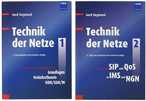 Technik der Netze (Set): Set bestehend aus: Band 1: Klassische Kommunikationstechnik Band 2: Neue Ansätze: SIP und QoS in IMS und NGN
