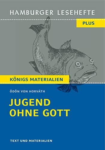Jugend ohne Gott von Ödön von Horváth (Textausgabe): Hamburger Lesehefte Plus Königs Materialien