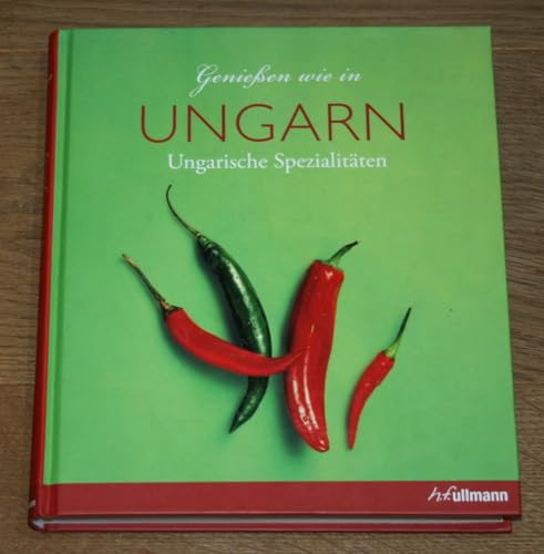 Genießen wie in Ungarn: Ungarische Spezialitäten