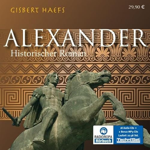 Alexander: Historischer Roman