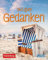 365 gute Gedanken Mini-Geschenkkalender 2026: Tisch-Tageskalender für einen lieben Menschen. Jeden Tag ein positiver Gedanke oder schönes Zitat mit ... Aufstellen (Mini-Geschenkkalender Harenberg)