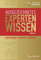 Ausgezeichnetes Expertenwissen: Inspiration, Insights, Impulse