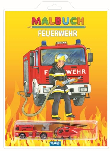 Malbuch Feuerwehr: mit 2 Spielzeugen (Malbücher mit ..., Band 2)