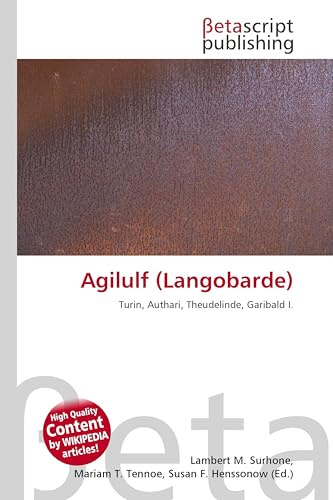 Agilulf (Langobarde): Turin, Authari, Theudelinde, Garibald I.