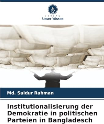 Institutionalisierung der Demokratie in politischen Parteien in Bangladesch