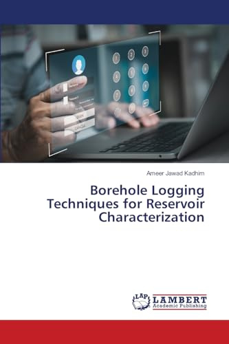 Borehole Logging Techniques for Reservoir Characterization: DE