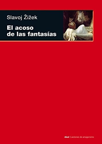 El acoso de las fantasías (Cuestiones de antagonismo, Band 66)