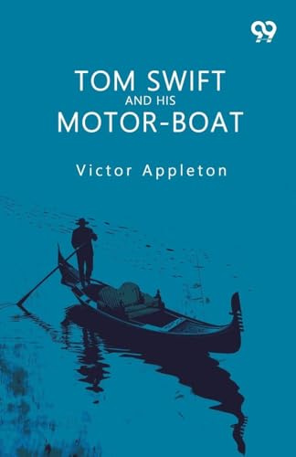 Tom Swift And His Motor-Boat