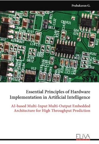 Essential Principles of Hardware Implementation in Artificial Intelligence: AI-based Multi-Input Multi-Output Embedded Architecture for High Throughput Prediction