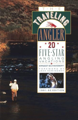 The Traveling Angler: 20 Five-star Angling Vacations/1991-92 [Lingua Inglese]