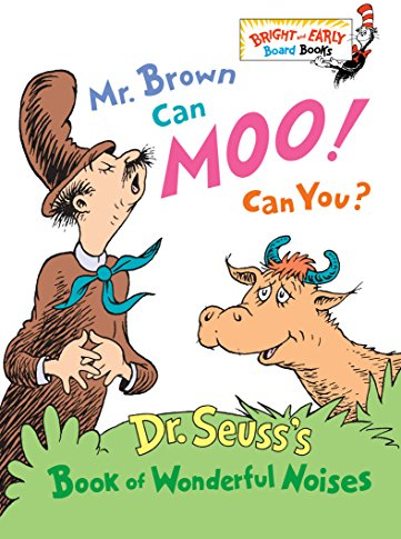Mr. Brown Can Moo! Can You?: Dr. Seuss's Book of Wonderful Noises (Bright & Early Board Books(TM))