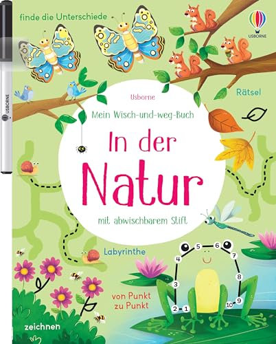 Mein Wisch-und-weg-Buch: In der Natur: mit abwischbarem Stift – Zähl-, Zuordnungs- und Schwungübungen für Kinder ab 4 Jahren (Meine Wisch-und-weg-Bücher)