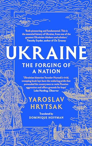 UKRAINE The Forging of a Nation