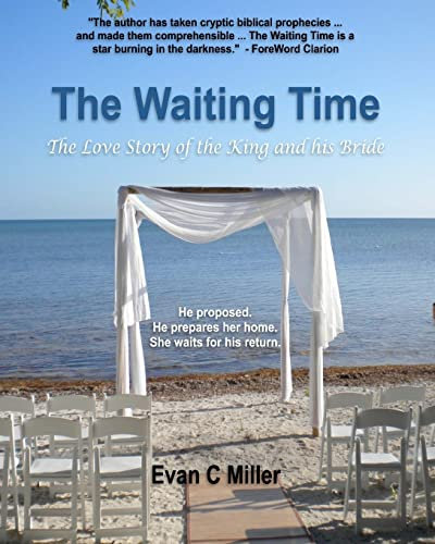 The Waiting Time: The Love Story of the King and His Bride