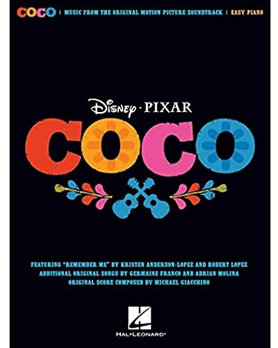 Disney Pixar's Coco -For Easy Piano-: Noten, Sammelband für Klavier: Music from the Original Motion Picture Soundtrack. Noten, Sammelband für Klavier