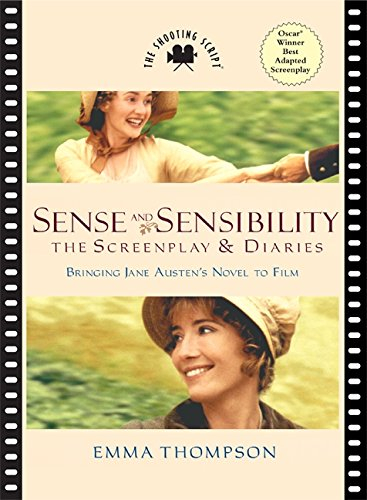 Sense and Sensibility: The Screenplay & Diaries (Shooting Script)