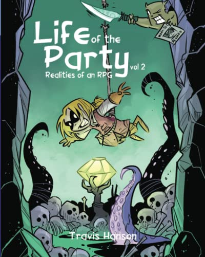 Life of the Party: Realities of an RPG vol 2