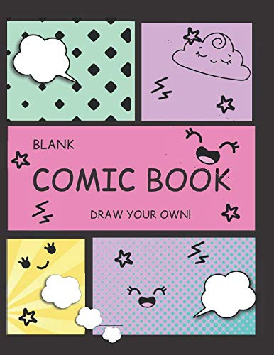 Blank Comic Book Draw your own: Cute Comic Book Strip Templates For Drawing