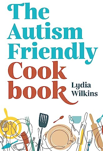 The Autism-Friendly Cookbook