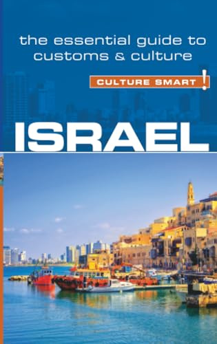 Israel - Culture Smart!: The Essential Guide to Customs & Culture